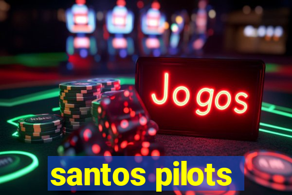 santos pilots